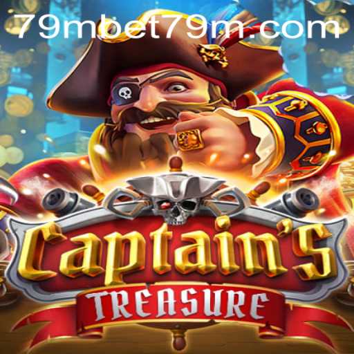 Exploring the Thrills of CaptainssTreasure with 79mbet: A Comprehensive Guide