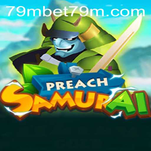 Exploring the World of PreachSamurai: A New Gaming Phenomenon